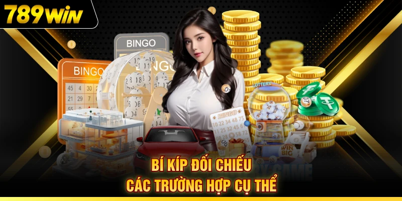 Bí kíp đối chiếu các trường hợp cụ thể